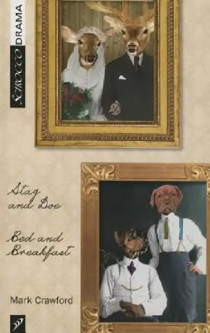 Stag and Doe: Bed and Breakfast by Mark Crawford