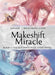 Makeshift Miracle Book 2: The Boy Who Stole Everything (Hardcover) by Jim Zub