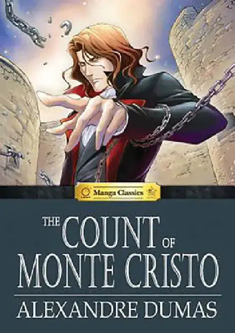 The Count of Monte Cristo: Manga Classics by Dumas