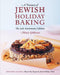 The 10th Anniversary Edition A Treasury of Jewish Holiday Baking by Marcy Goldman