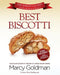 Best Biscotti: The Baker's Dozen Cookbook Series by Marcy Goldman