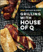 Grilling with House of Q: Inspired Recipes for Backyard Barbecues by Brian Misko