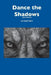 Dance the Shadows (2nd ed.) by Geoffrey Hart
