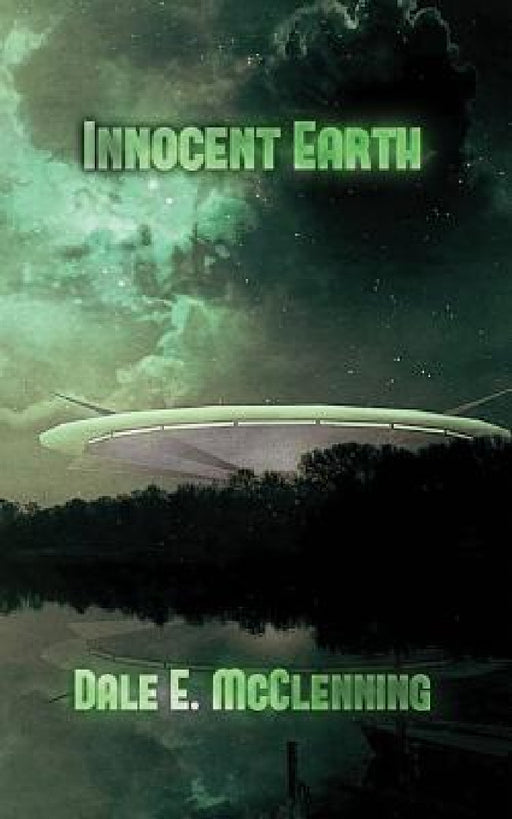 Innocent Earth by Dale E. McClenning