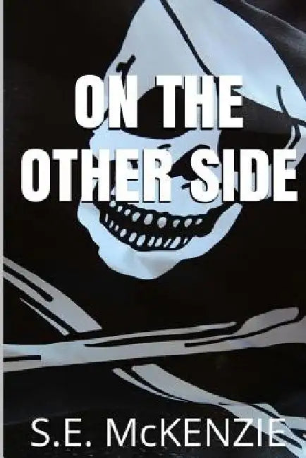 On The Other Side by S. E. McKenzie