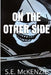 On The Other Side by S. E. McKenzie