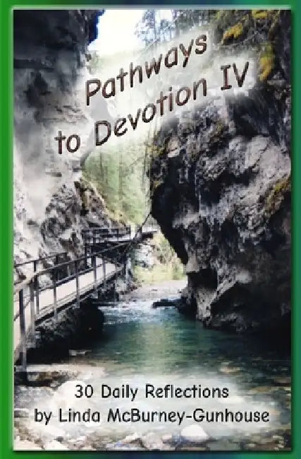 Pathways to Devotion IV by Linda McBurney-Gunhouse