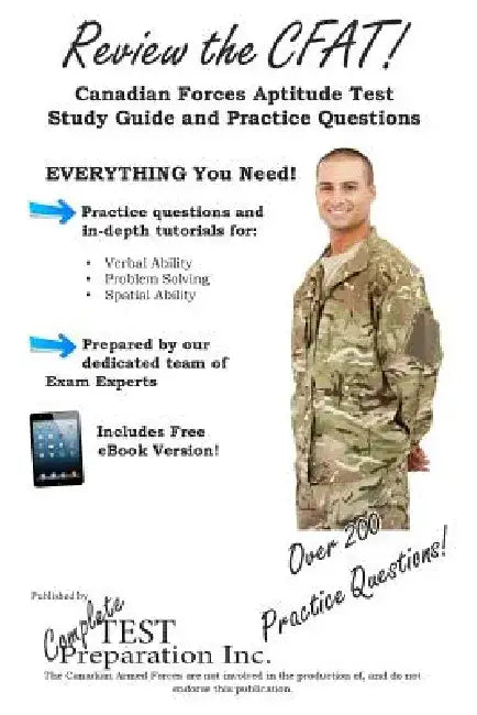 Review the CFAT: Complete Canadian Forces Aptitude Test Study Guide and Practice Test Questions by Complete Test Preparation Inc
