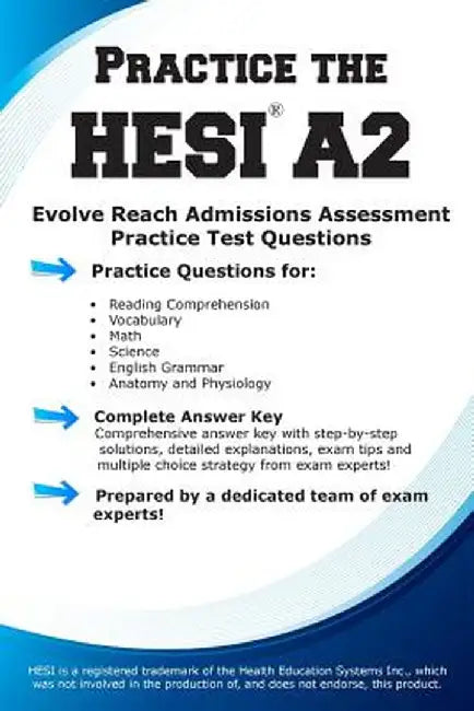 Practice the Hesi A2!: Practice Test Questions for Hesi Exam by Complete Test Preparation Inc