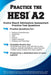 Practice the Hesi A2!: Practice Test Questions for Hesi Exam by Complete Test Preparation Inc