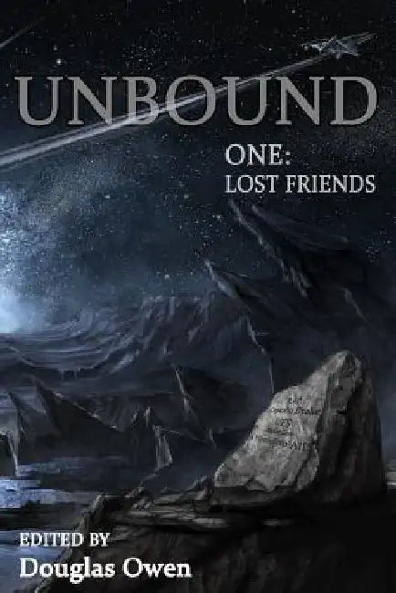 Unbound I: Lost Friends by Derrick Boden