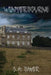 Winterbourne by S. a. Baker