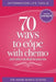 Affirmation Life Tools: 70 ways to cope with chemo and other medical treatments by Bernie S. Siegel