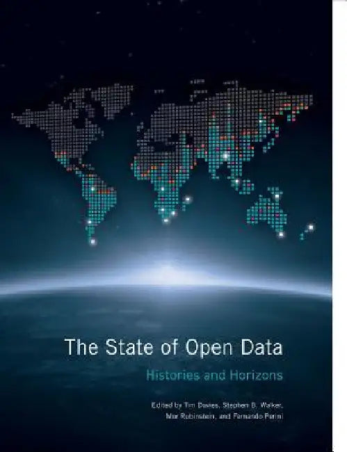 The State of Open Data: Histories and Horizons by Tim Davies