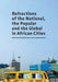 Refractions of the National, the Popular and the Global in African Cities by Simon Bekker