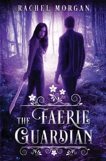 The Faerie Guardian by Rachel Morgan