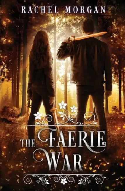 The Faerie War by Rachel Morgan