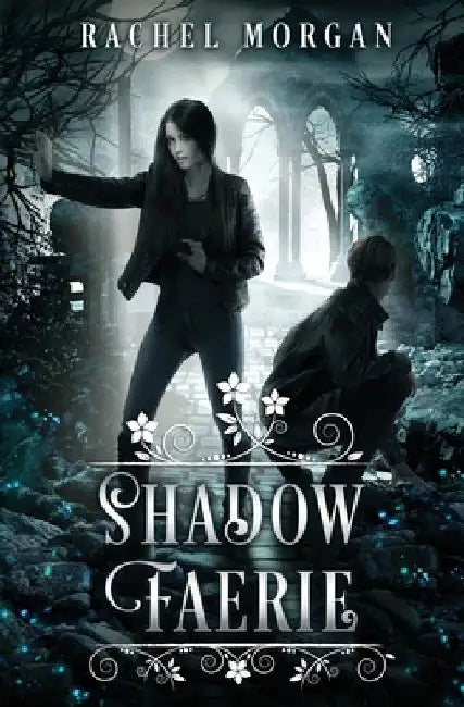 Shadow Faerie by Rachel Morgan