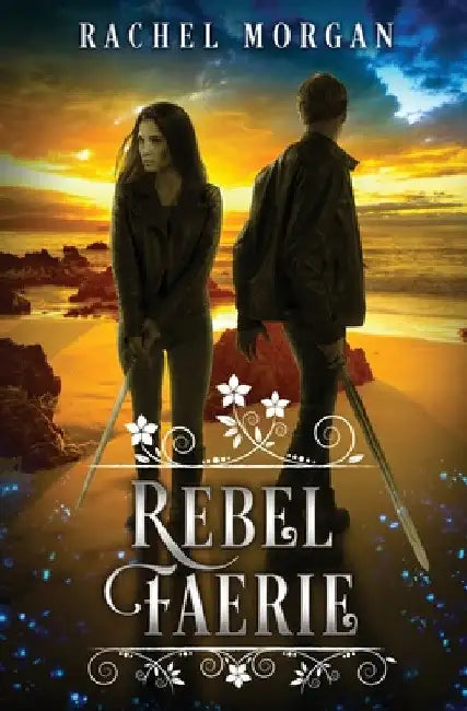 Rebel Faerie by Rachel Morgan