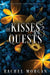 Of Kisses & Quests: A Collection of Creepy Hollow Stories by Rachel Morgan