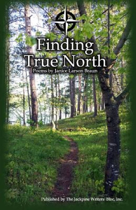 Finding True North by Jackpine Writers' Bloc
