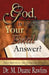 God, is This Your Final Answer?: Bible Meditation and Journaling for Life by M. Duane Rawlins