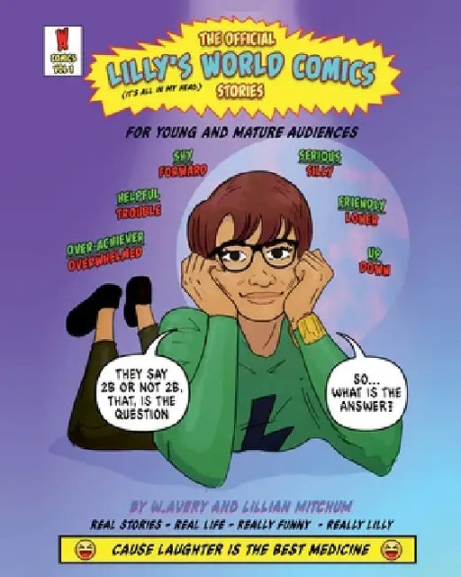 Lilly's World Comics & Stories: Real-Life Comics, Humorous Stories plus Healing and Inspirational Moments from Lilly's Extraordinary World by Warren Avery, Lillian Mitchum