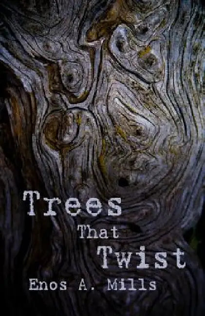 Trees That Twist by Elizabeth M. Mills