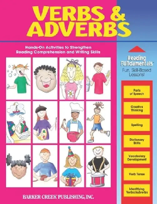 Reading Fundamentals - Verbs and Adverbs: Learn about Verbs and Adverbs and How to Use Them to Strengthen Reading Comprehension and Writing Skills by Carolyn Hurst