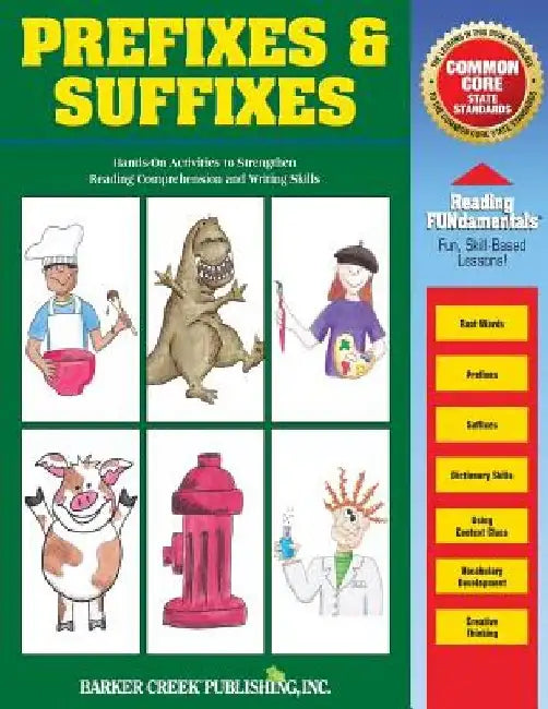 Reading Fundamentals - Prefixes & Suffixes: Learn about Prefixes & Suffixes and How to Use Them to Strengthen Reading Comprehension and Writing Skills by Carolyn Hurst