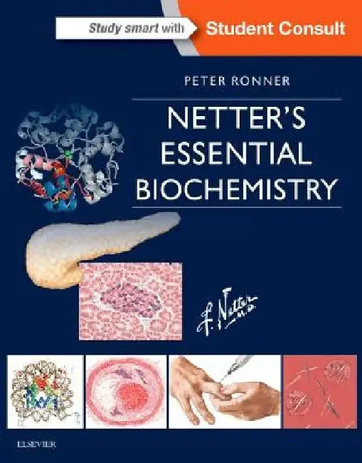 Netter's Essential Biochemistry by Peter Ronner