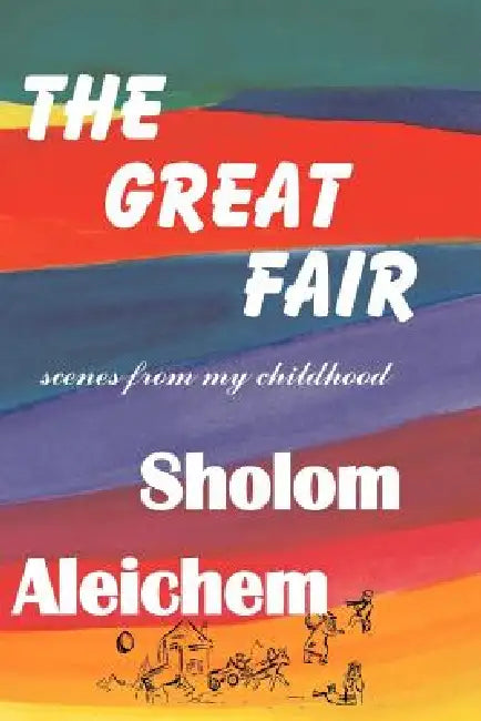 The Great Fair by Sholem Aleichem, Tamara Kahana