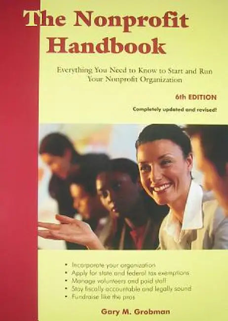 The Nonprofit Handbook: Everything You Need to Know to Start and Run Your Nonprofit Organization by Gary M. Grobman