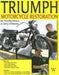 Triumph Motorcycle Restoration: Unit 650cc by Timothy Remus