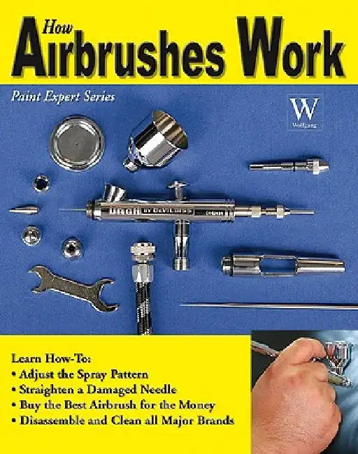 How Airbrushes Work by Steven Leahy