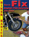 How to Fix American V-Twin Motorcycles by Shadley Bros