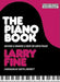 The Piano Book: Buying & Owning a New or Used Piano by Larry Fine