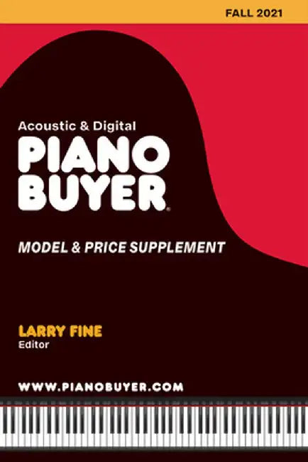 Piano Buyer Model & Price Supplement / Fall 2021 by Larry Fine
