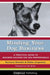 Minding Your Dog Business: A Practical Guide to Business Success for Dog Professionals by Veronica Boutelle, Rikke Jorgensen