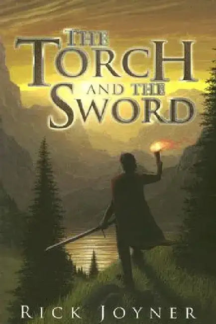 The Torch and the Sword by Rick Joyner