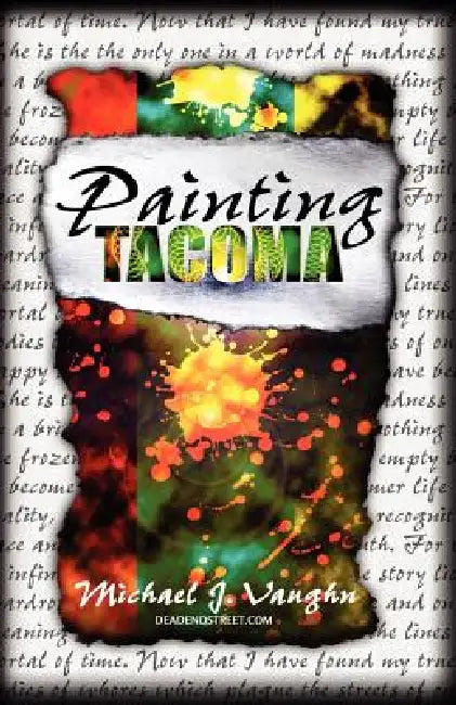 Painting Tacoma by Michael J. Vaughn, John P. Rutledge