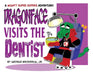 Dragonface Visits The Dentist: A Mighty Super Dupers Adventure by George, Jr. Broderick