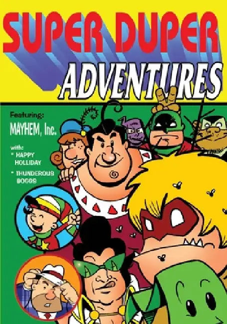 Super Duper Adventures by Jr. Broderick George