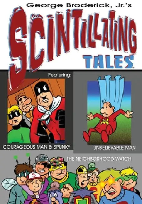 Scintillating Tales by Jr. Broderick George
