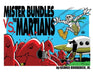 Mister Bundles VS. The Martians by Jr. Broderick George