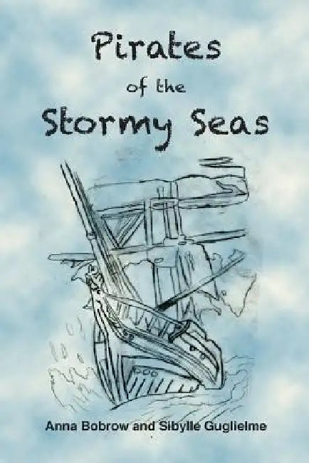 Pirates of the Stormy Seas by Sibylle Guglielmi
