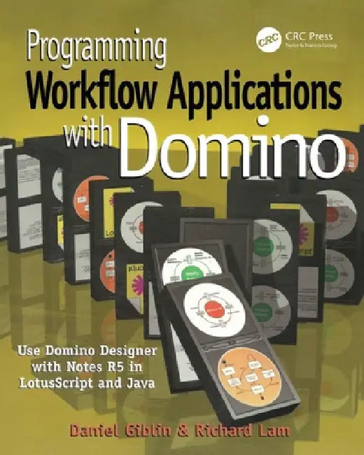 Programming Workflow Applications with Domino [With CDROM] by Daniel Giblin