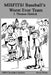MISFITS! Baseball's Worst Ever Team: 1899 Cleveland Spiders by Michael D. Arnold