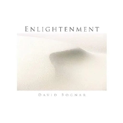 Enlightenment by David Bognar