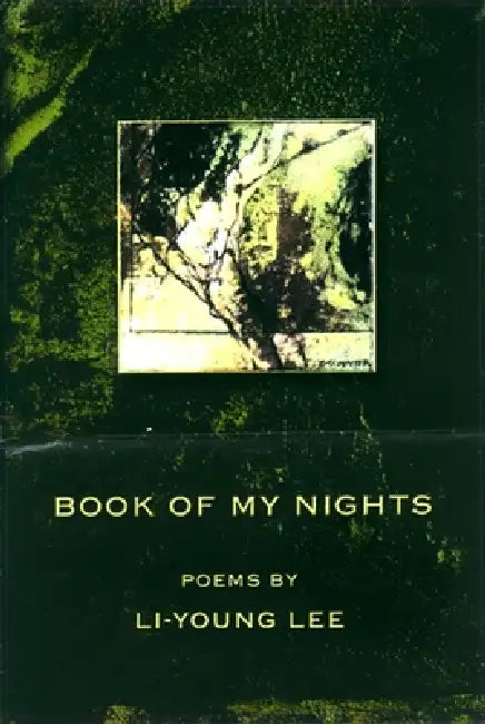 Book of My Nights by Li-Young Lee